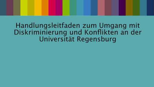 Handlungsleitfaden zum Umgang mit Diskriminierung und Konflikten an der Universit?t Regensburg